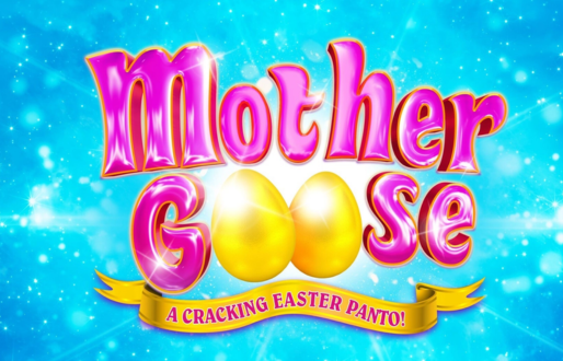 Mother Goose - A Cracking Easter Panto