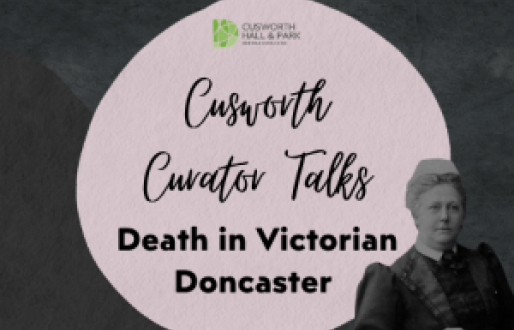 Cusworth Curator Talk: Death in Victorian Doncaster