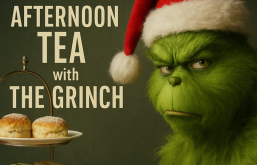 Afternoon Tea with The Grinch