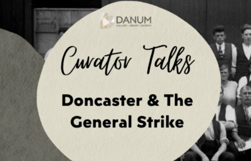 Curator Talks: Doncaster & the General Strike