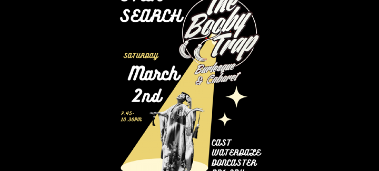 The Boobytrap Burlesque and Cabaret - Star Search