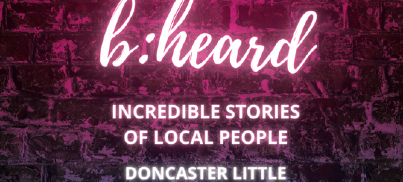 B:heard – Incredible stories of local people