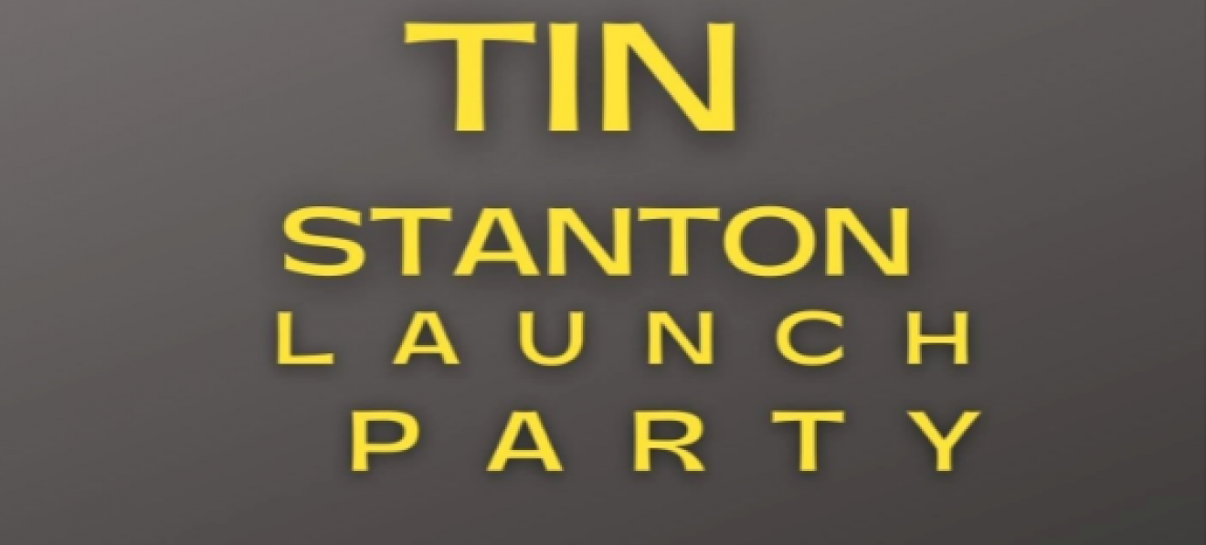 Tin Stanton Launch Party