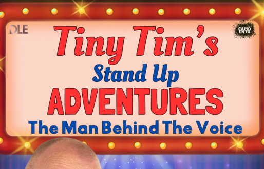 Tiny Tim’s Stand Up Adventures