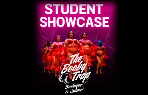 The Boobytrap Burlesque and Cabaret Student Showcase 2025