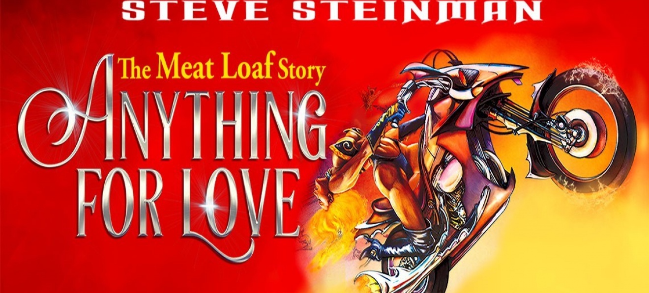 Steve Steinman’s Anything for Love – The Meat Loaf Story 2022