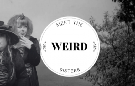 A Spellbinding Adventure with the Weird Sisters!